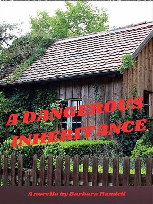 cover image of A Dangerous Inheritance